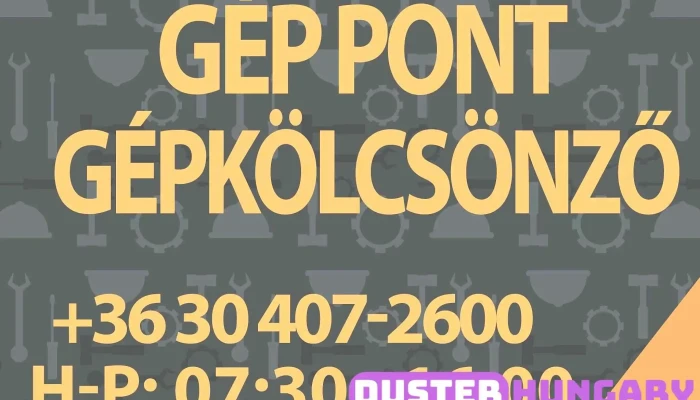 Gép Pont Gépkölcsönző - Kistályai Út 8
